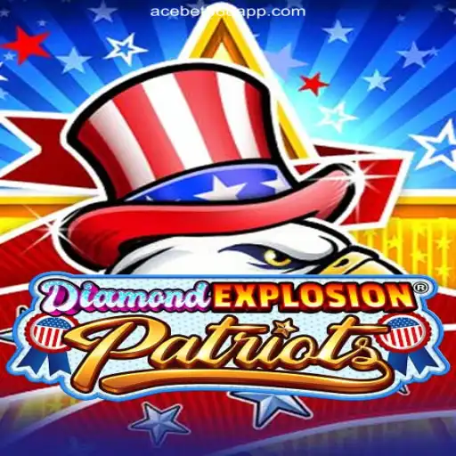 Discover the Thrilling World of DiamondExplosionPatriots on ACEBET888.com