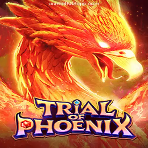 Unveiling the Mystical World of Trial of Phoenix on ACEBET888.com