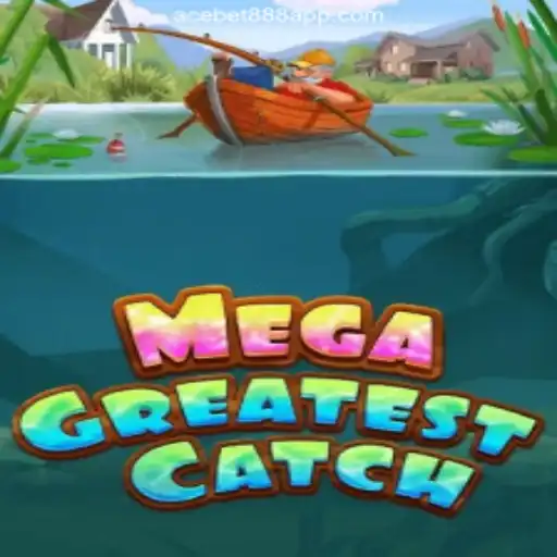 Explore MegaGreatestCatch: The Premier Online Slot Experience on ACEBET888.com
